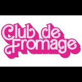 Club De Fromage Saturday 10 August 2024
