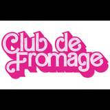 Club de Fromage - All I Want For Christmas Is You Party Saturday 14 December 2024