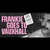 Frankie Goes To Vauxhall Friday 11 October 2024