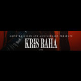 MONSTER QUEEN PRESENTS: KRIS BAHA (LIVE) Saturday 20 July 2024