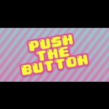 Push The Button Friday 25 October 2024