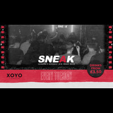 SNEAK RAVE Tuesday 12 August 2025
