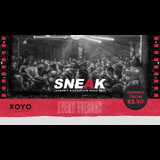 SNEAK RAVE Tuesday 5 August 2025 SNEAK RAVE Tuesday 5 August 2025