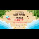 T!SCO NIGHTS: SUMMER PARTY Saturday 31 August 2024