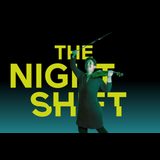 THE NIGHT SHIFT Monday 21 October 2024