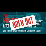 THE PRISONERS: ROUNDHOUSE AFTER SHOW PARTY (SOLD OUT) Friday 24 May 2024