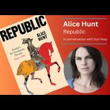 Alice Hunt: Republic Thursday 28 November 2024