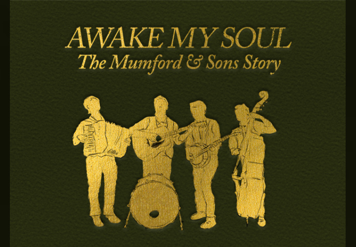 Awake My Soul: The Mumford and Sons Story Thursday 4 April 2024 London
