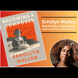 Errollyn Wallen: Becoming A Composer Wednesday 3 July 2024