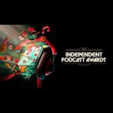 Independent Podcast Awards 2024 Wednesday 23 October 2024