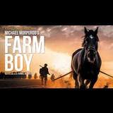 Michael Morpurgo’s Farm Boy Saturday 5 April 2025