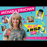 Michaela Strachan: Not Just A Wild Life Tuesday 14 April 2026