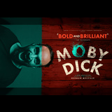 Moby Dick From Tuesday 23 April to Saturday 11 May 2024