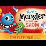 There’s a Monster in Your Show Saturday 25 May 2024